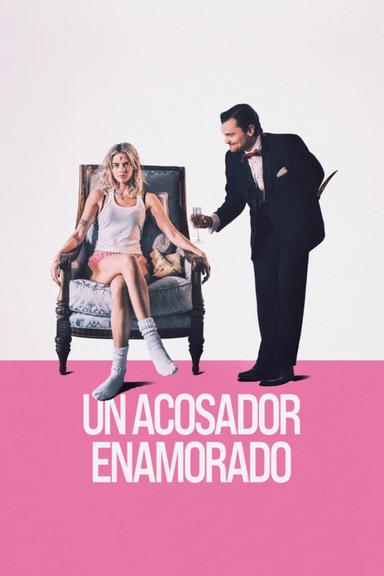 Un Acosador Enamorado