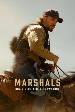 Marshals: Una historia de Yellowstone