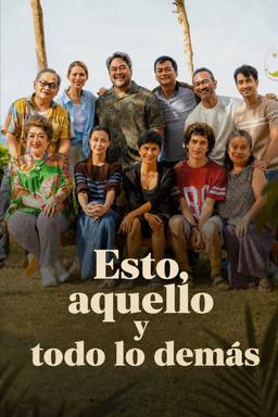 Esto, aquello y todo lo demás