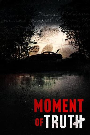 Moment of Truth 1x3