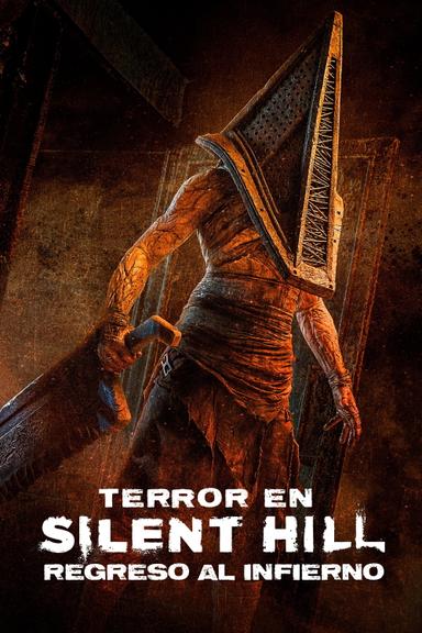 Terror en Silent Hill: Regreso al infierno