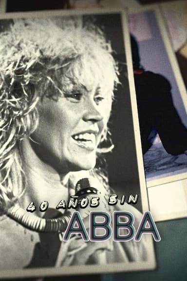 ABBA: The Missing 40 Years