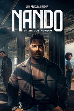 Nando Entre Dois Mundos: Um Filme Sintonia